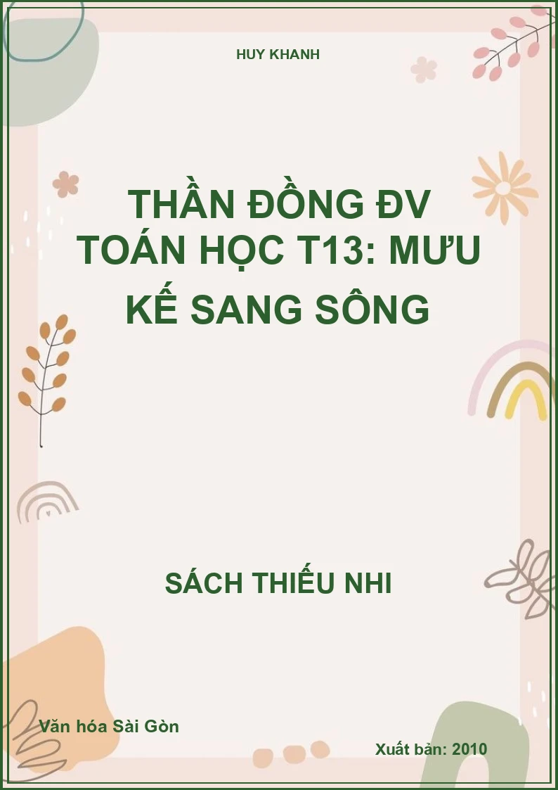 Thần đồng ĐV Toán học T13: Mưu kế sang sông