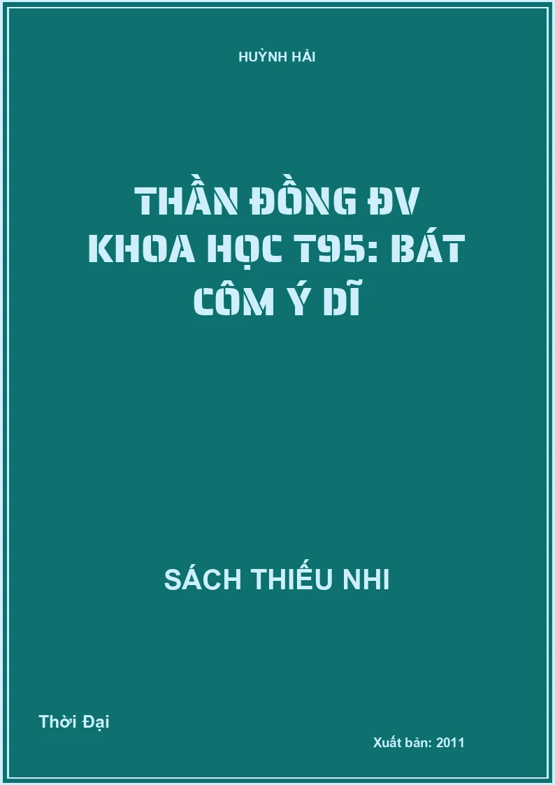 Thần đồng ĐV Khoa học T95: Bát côm ý dĩ