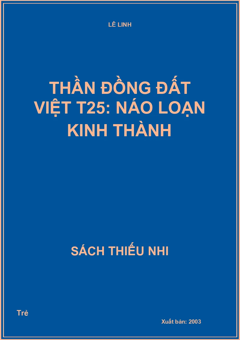 Thần đồng đất việt T25: Náo loạn kinh thành