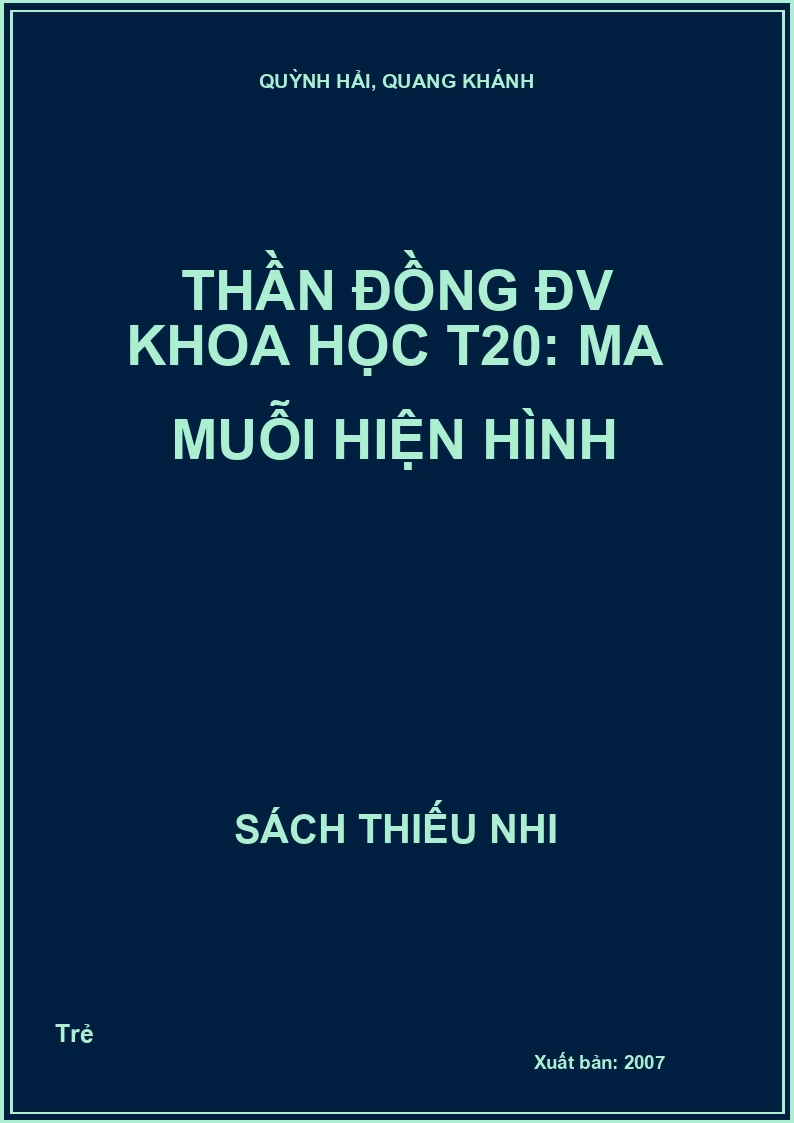Thần đồng ĐV Khoa học T20: Ma muỗi hiện hình