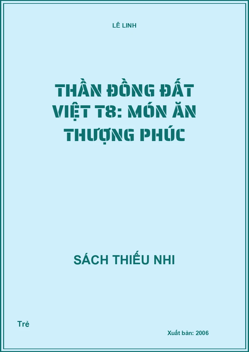 Thần đồng đất việt T8: Món ăn thượng phúc