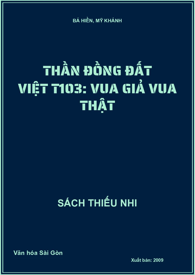 Thần đồng đất việt T103: Vua giả vua thật