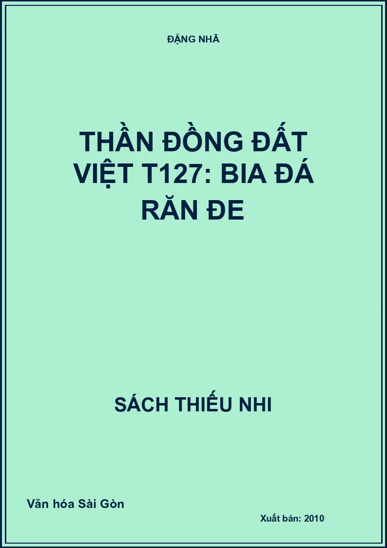 Thần đồng đất việt T127: Bia đá răn đe
