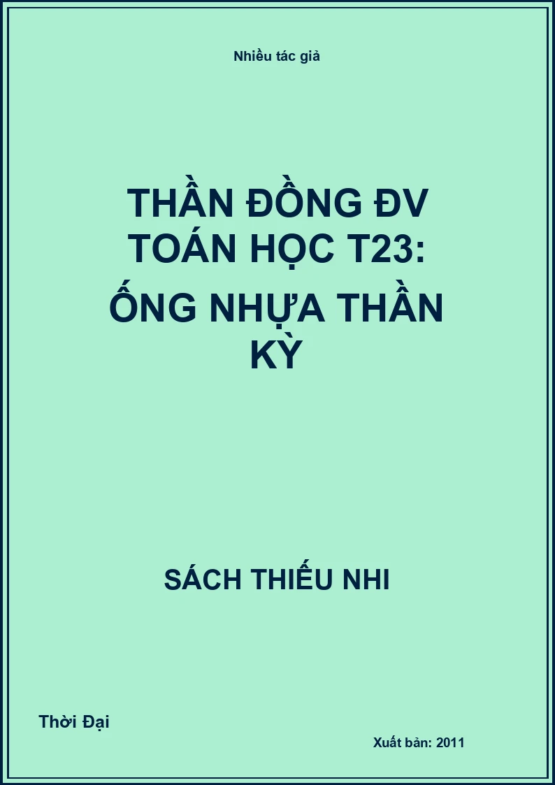 Thần đồng ĐV Toán học T23: Ống nhựa thần kỳ