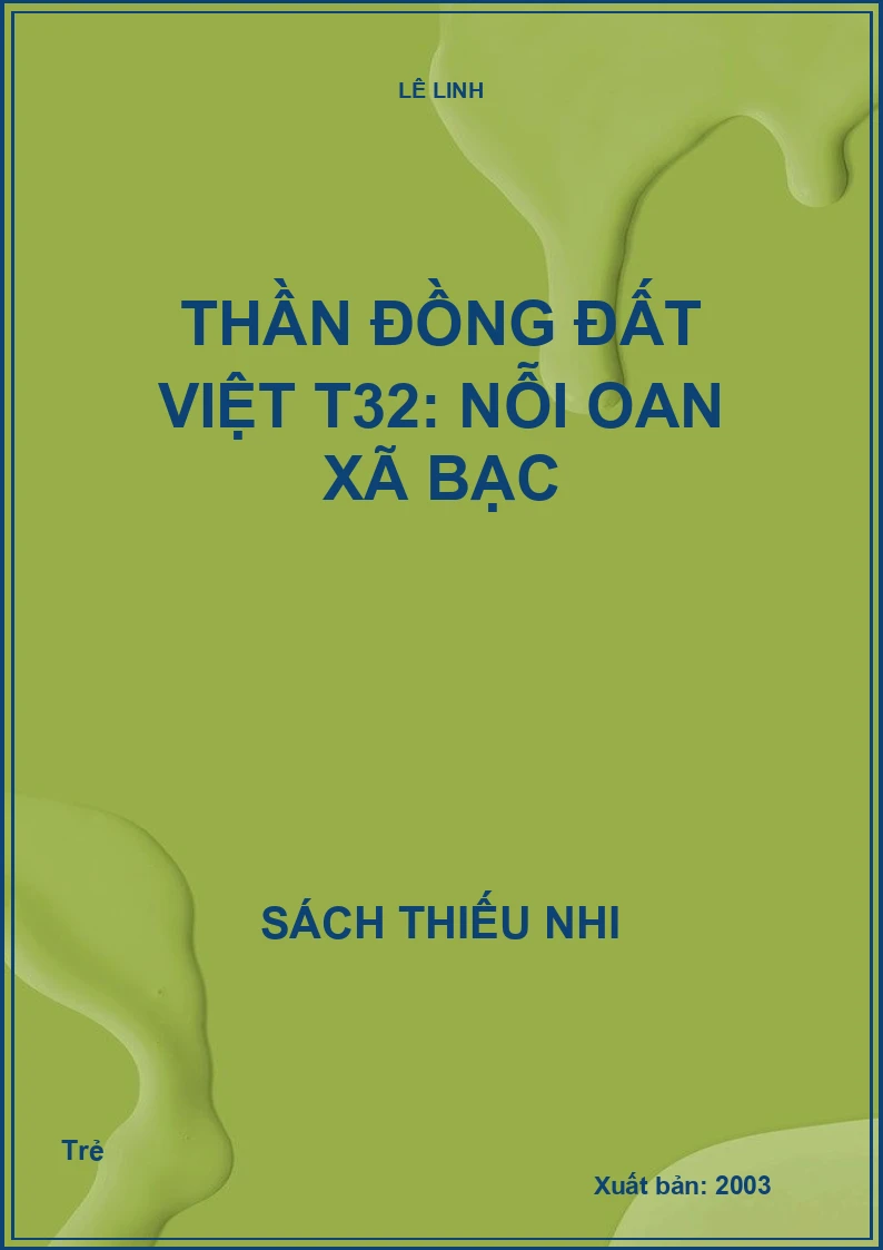 Thần đồng đất việt T32: Nỗi oan Xã Bạc