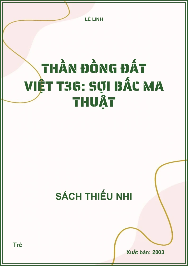 Thần đồng đất việt T36: Sợi bấc ma thuật