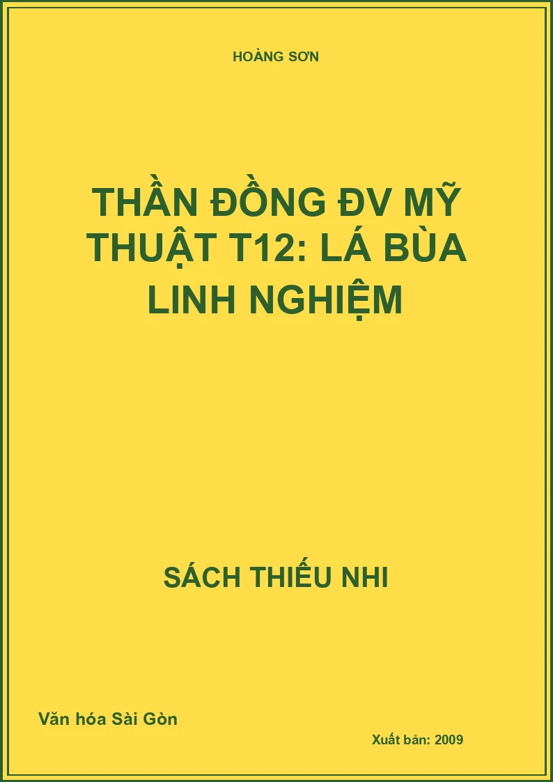 Thần đồng ĐV Mỹ thuật T12: Lá bùa linh nghiệm