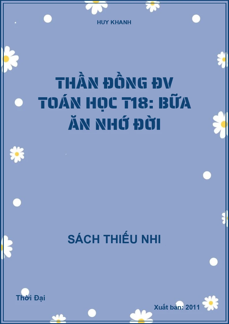 Thần đồng ĐV Toán học T18: Bữa ăn nhớ đời