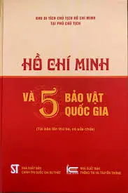 Hồ Chí Minh Và 5 Bảo Vật Quốc Gia