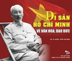 Di Sản Hồ Chí Minh Về Văn Hóa, Đạo Đức (tái Bản Lần 1)