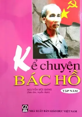 Kể Chuyện Bác Hồ. Tập 5
