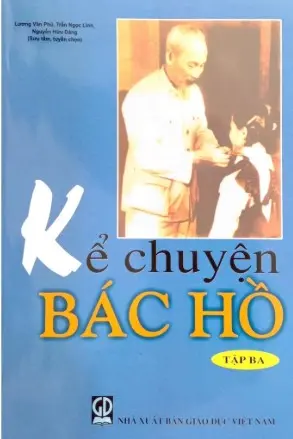 Kể Chuyện Bác Hồ. Tập 3