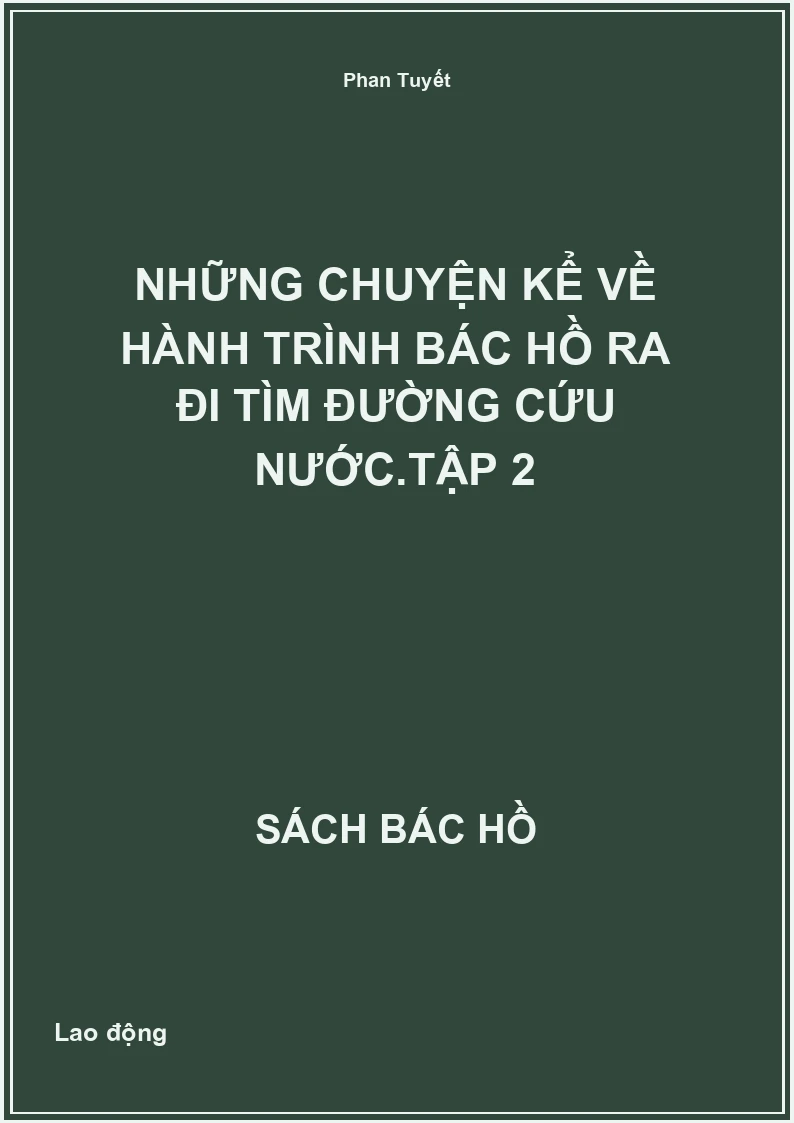 Những Chuyện Kể Về Hành Trình Bác Hồ Ra Đi Tìm Đường Cứu Nước.tập 2