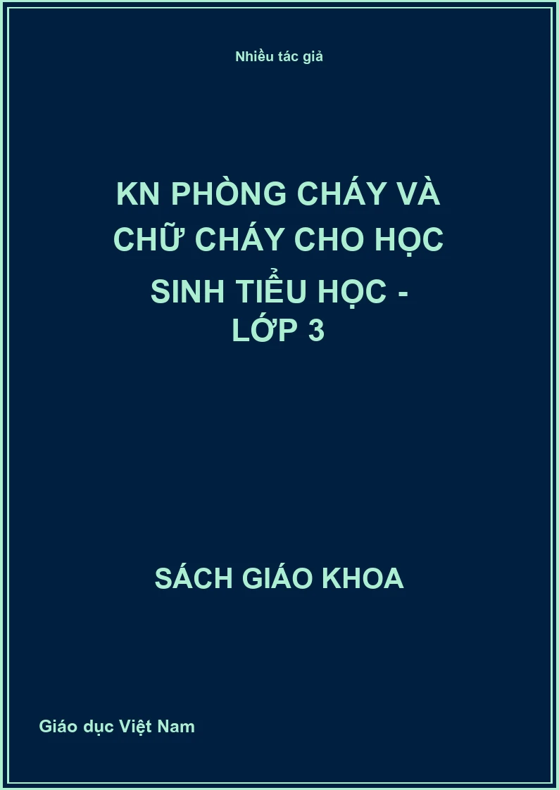 KN Phòng cháy và chữ cháy cho học sinh tiểu học - Lớp 3