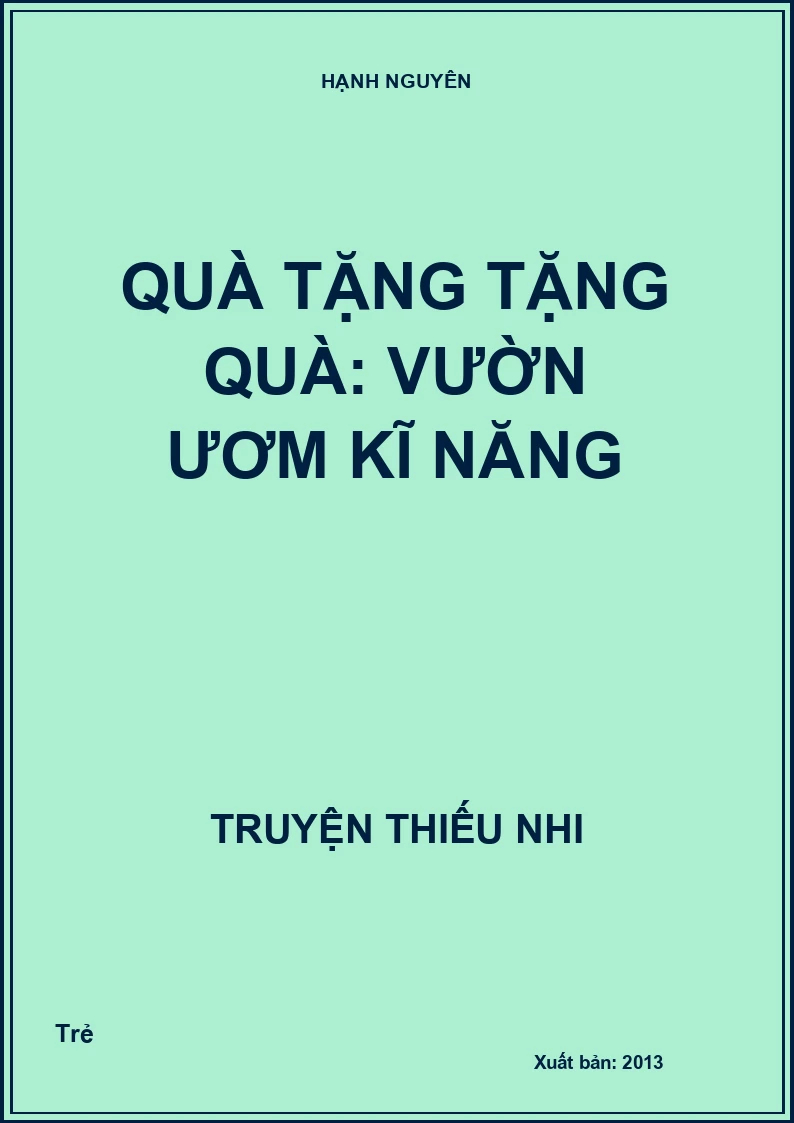 Quà tặng tặng quà: Vườn ươm kĩ năng