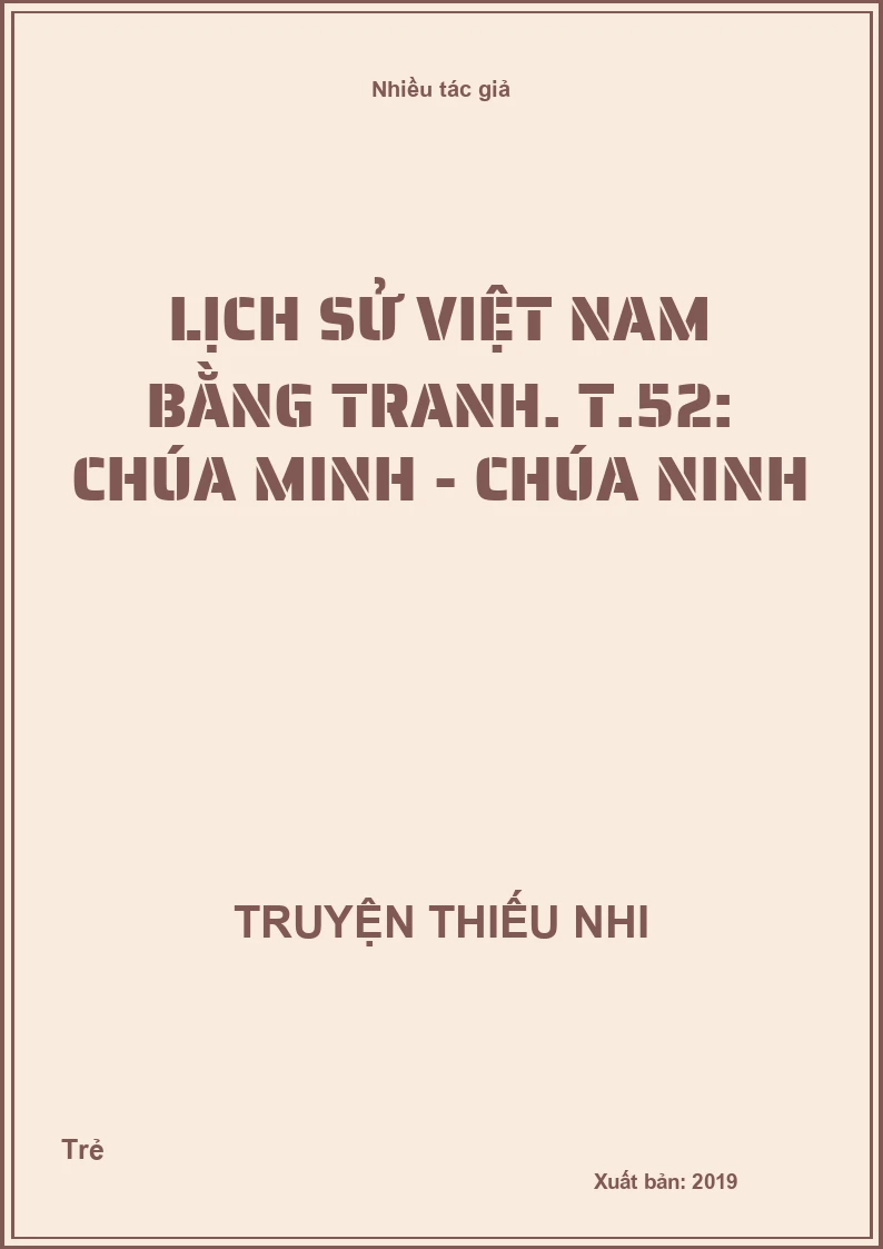 Lịch sử Việt Nam bằng tranh. T.52: Chúa Minh - Chúa Ninh