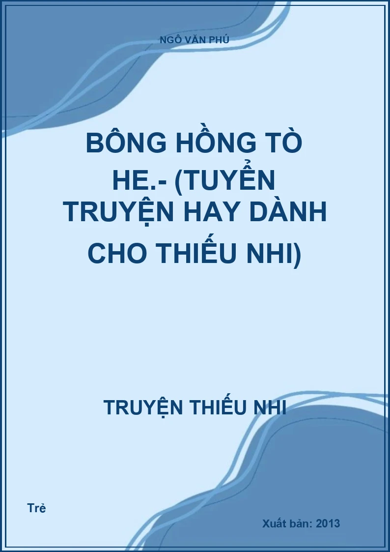 Bông hồng tò he.- (Tuyển truyện hay dành cho thiếu nhi)