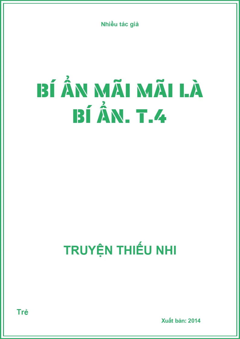 Bí ẩn mãi mãi là bí ẩn. T.4