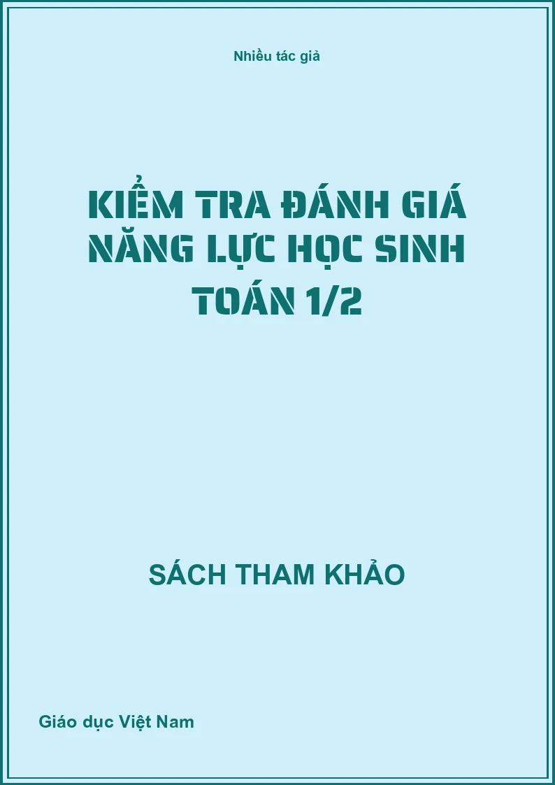 Kiểm tra đánh giá năng lực học sinh Toán 1/2