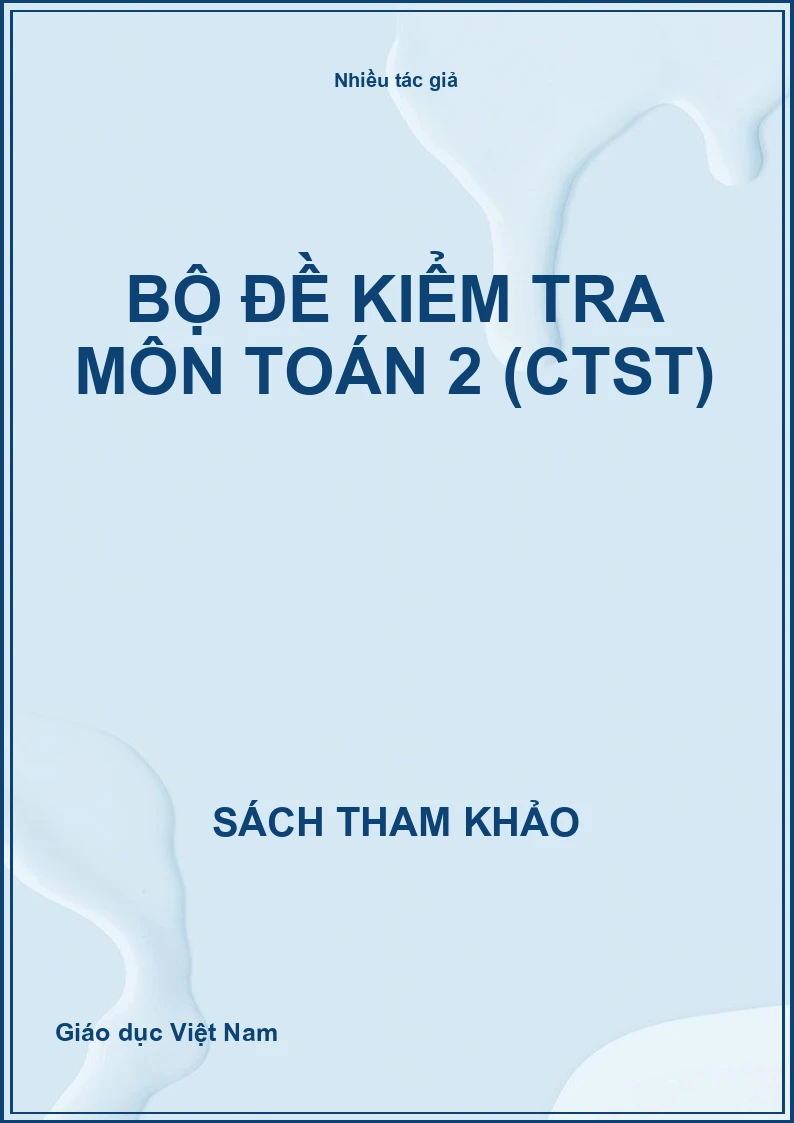 Bộ đề kiểm tra môn Toán 2 (CTST)