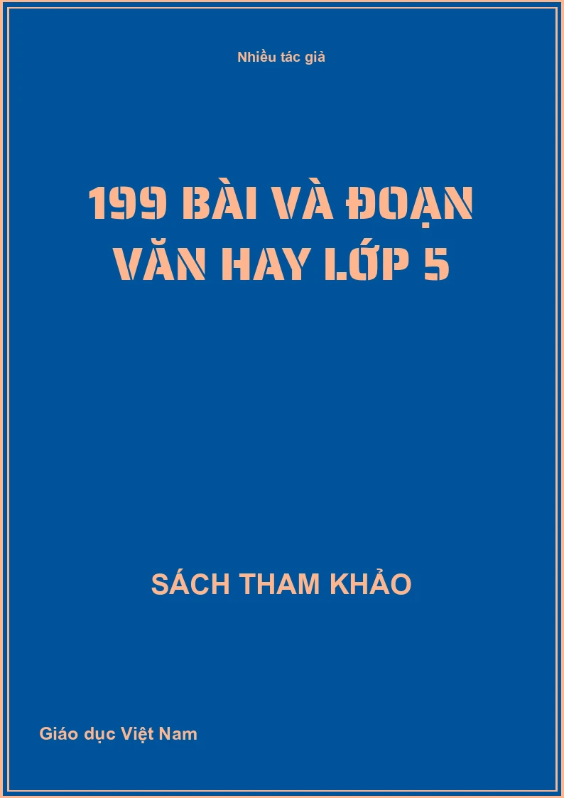 199 bài và đoạn văn hay lớp 5