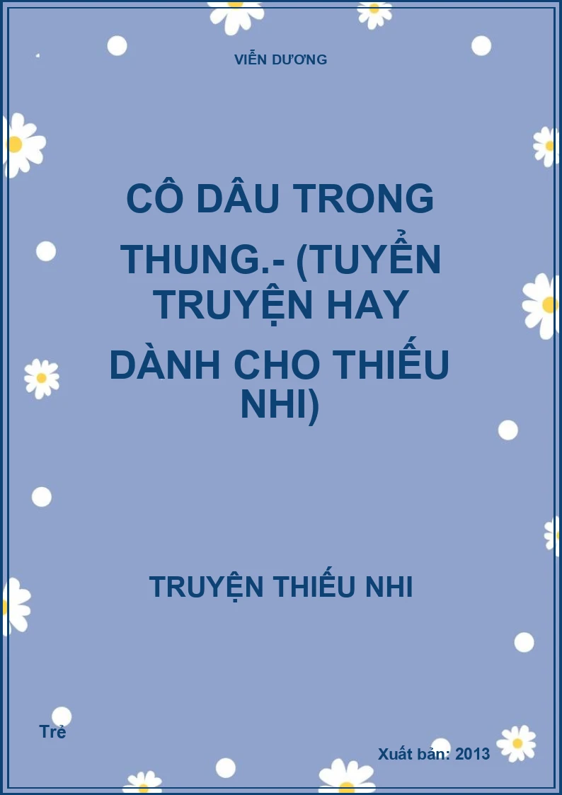 Cô dâu trong thung.- (Tuyển truyện hay dành cho thiếu nhi)