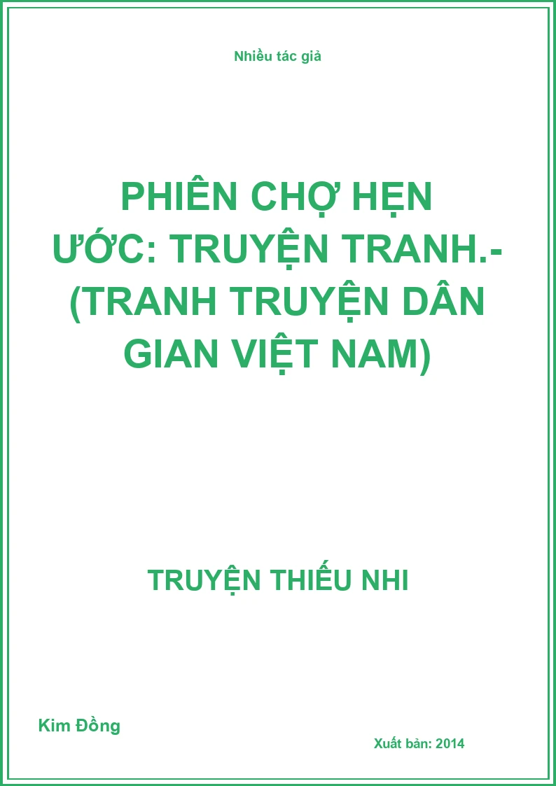 Phiên chợ hẹn ước: Truyện tranh.- (Tranh truyện dân gian Việt Nam)
