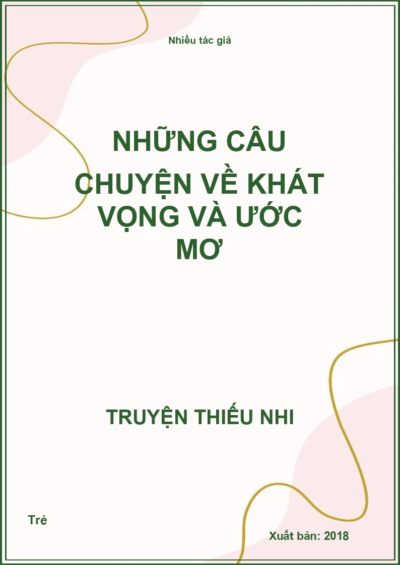 Những câu chuyện về khát vọng và ước mơ