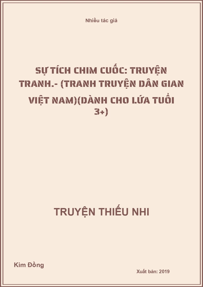 Sự tích chim cuốc: Truyện tranh.- (Tranh truyện dân gian Việt Nam)(Dành cho lứa tuổi 3+)