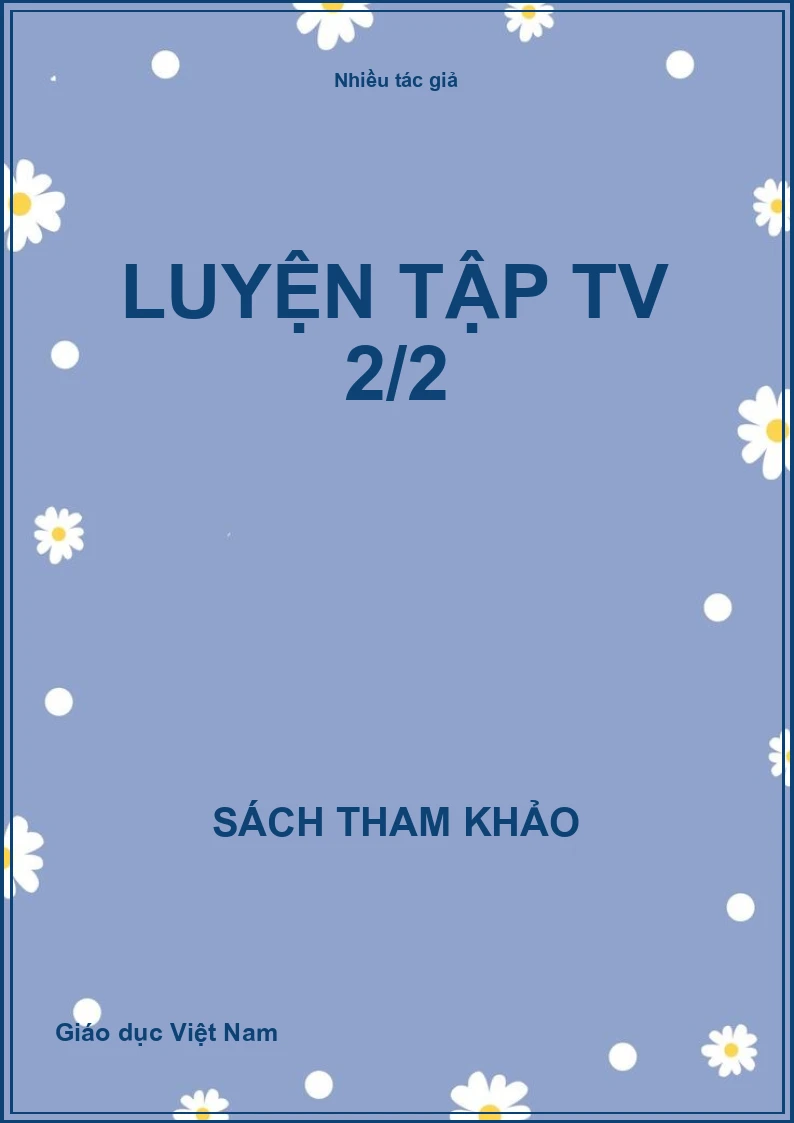 Luyện tập TV 2/2
