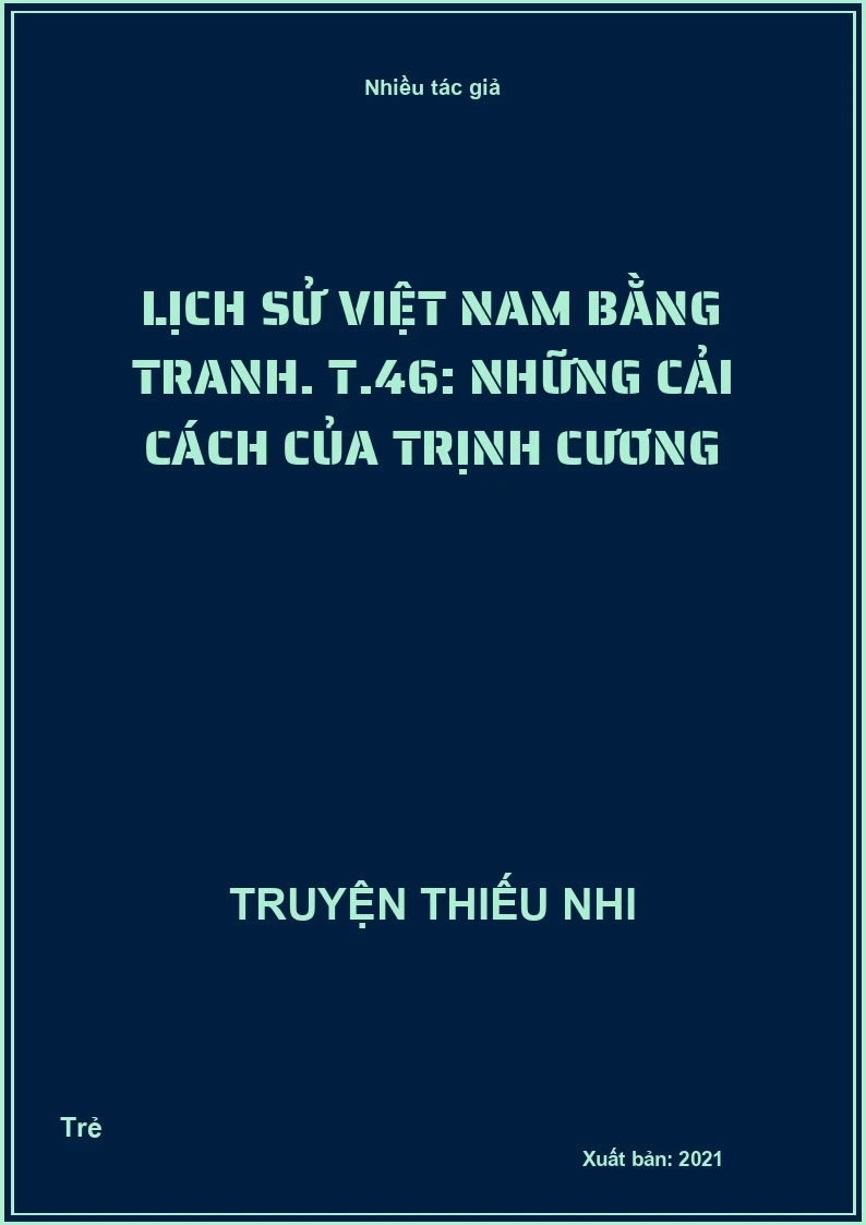 Lịch sử Việt Nam bằng tranh. T.46: Những cải cách của Trịnh Cương