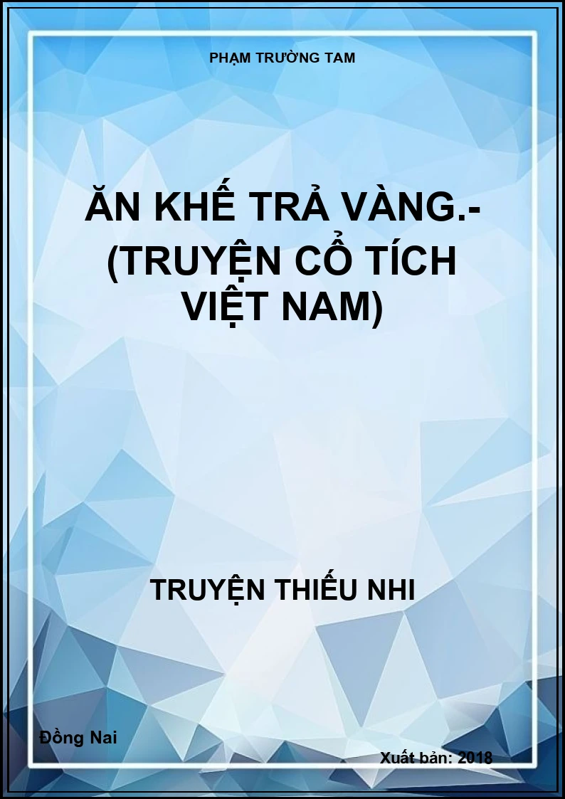 Ăn khế trả vàng.- (Truyện cổ tích Việt Nam)