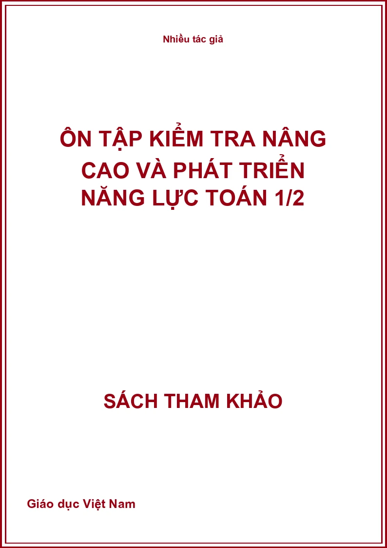 Ôn tập kiểm tra nâng cao và phát triển năng lực Toán 1/2
