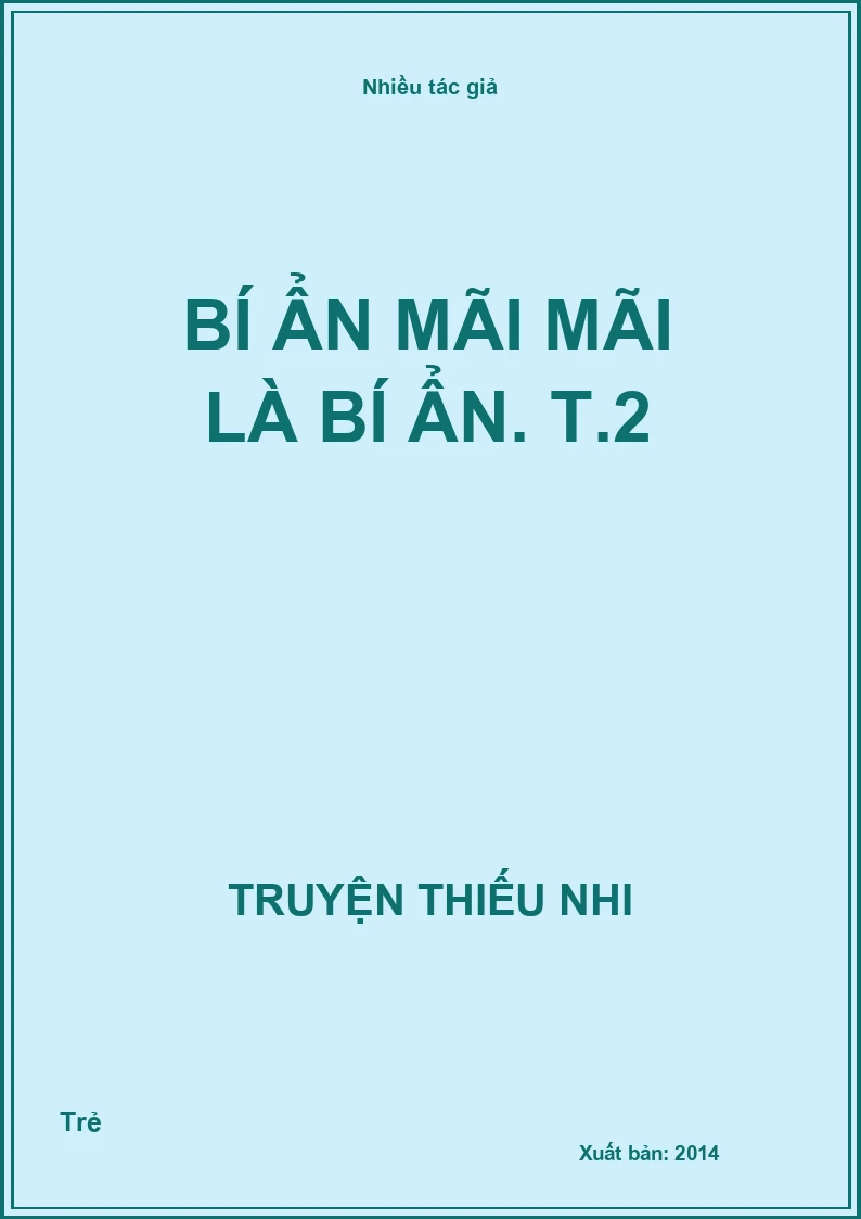 Bí ẩn mãi mãi là bí ẩn. T.2