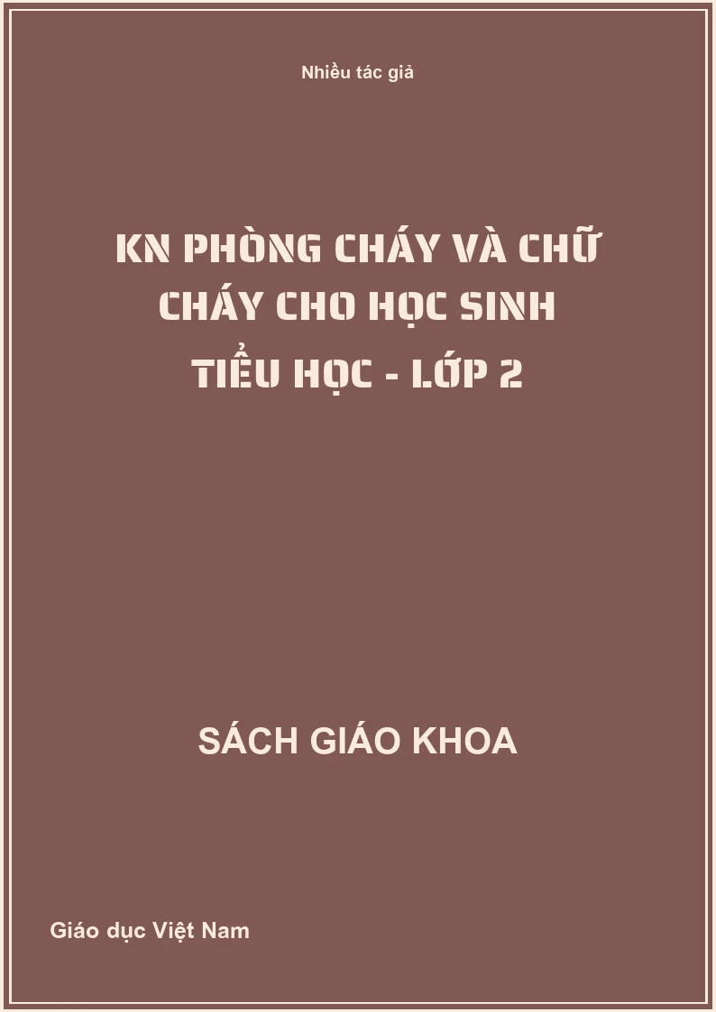 KN Phòng cháy và chữ cháy cho học sinh tiểu học - Lớp 2