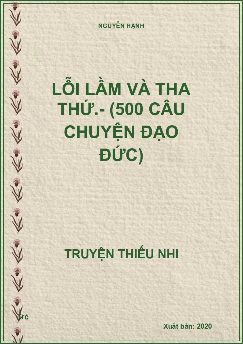 Lỗi lầm và tha thứ.- (500 câu chuyện đạo đức)