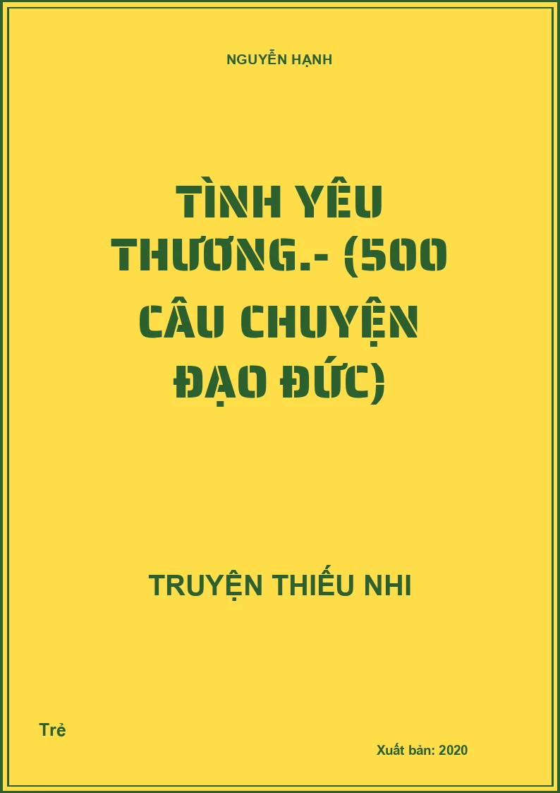 Tình yêu thương.- (500 câu chuyện đạo đức)