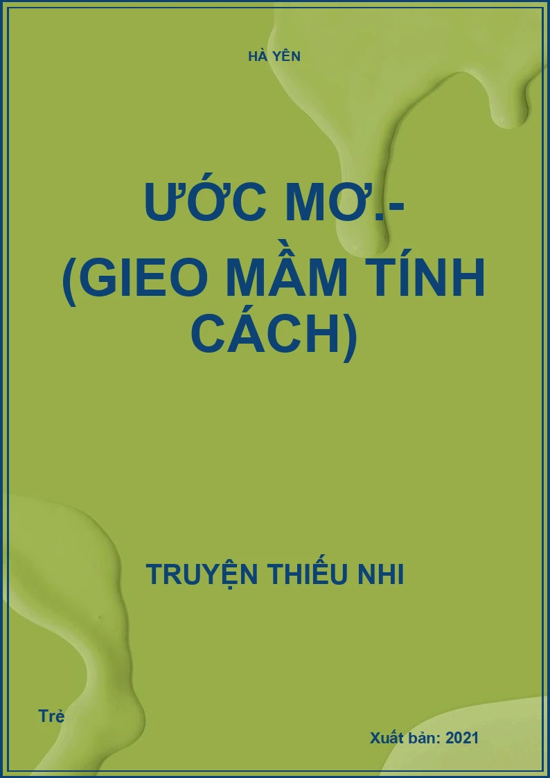 Ước mơ.- (Gieo mầm tính cách)