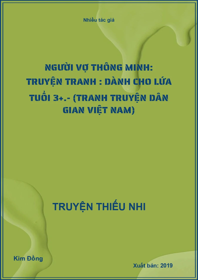 Người vợ thông minh: Truyện tranh : Dành cho lứa tuổi 3+.- (Tranh truyện dân gian Việt Nam)