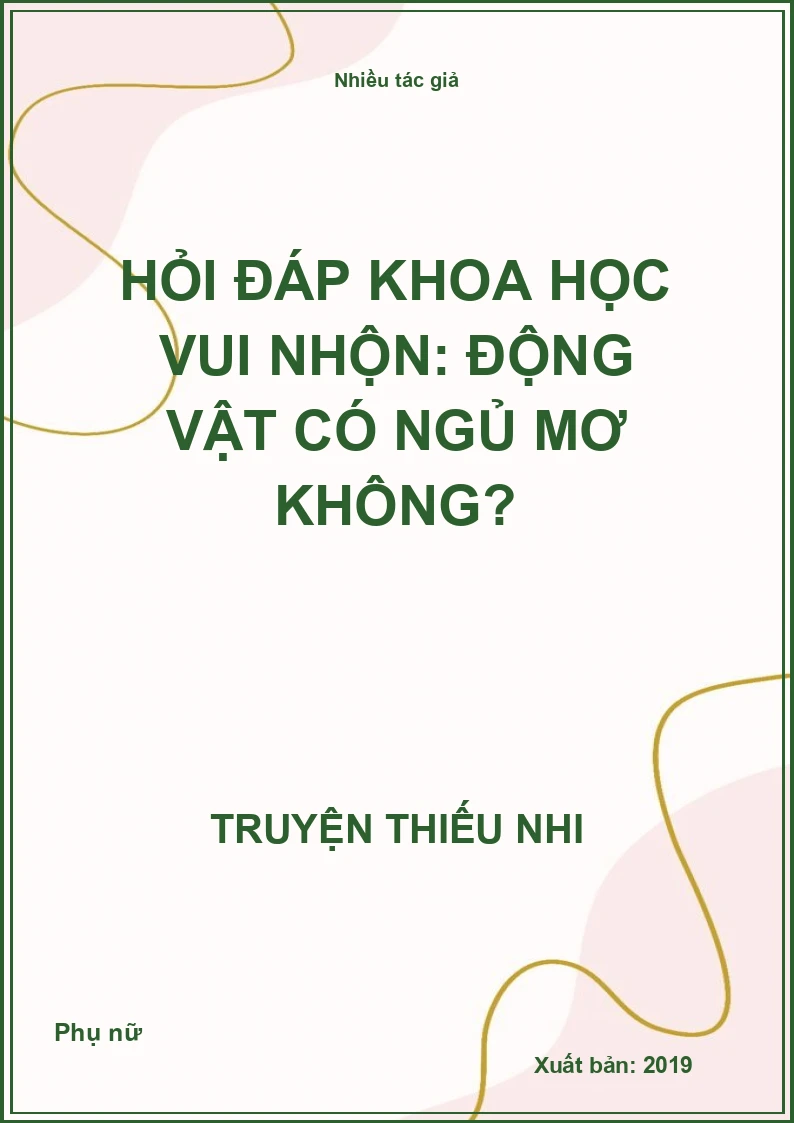 Hỏi đáp khoa học vui nhộn: Động vật có ngủ mơ không?