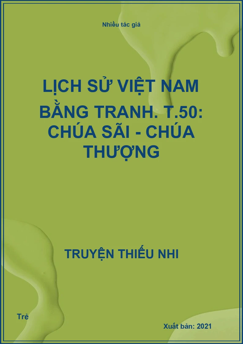 Lịch sử Việt Nam bằng tranh. T.50: Chúa Sãi - Chúa Thượng