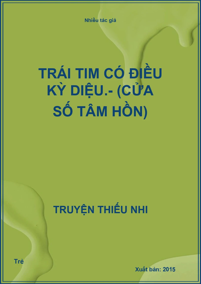 Trái tim có điều kỳ diệu.- (Cửa số tâm hồn)