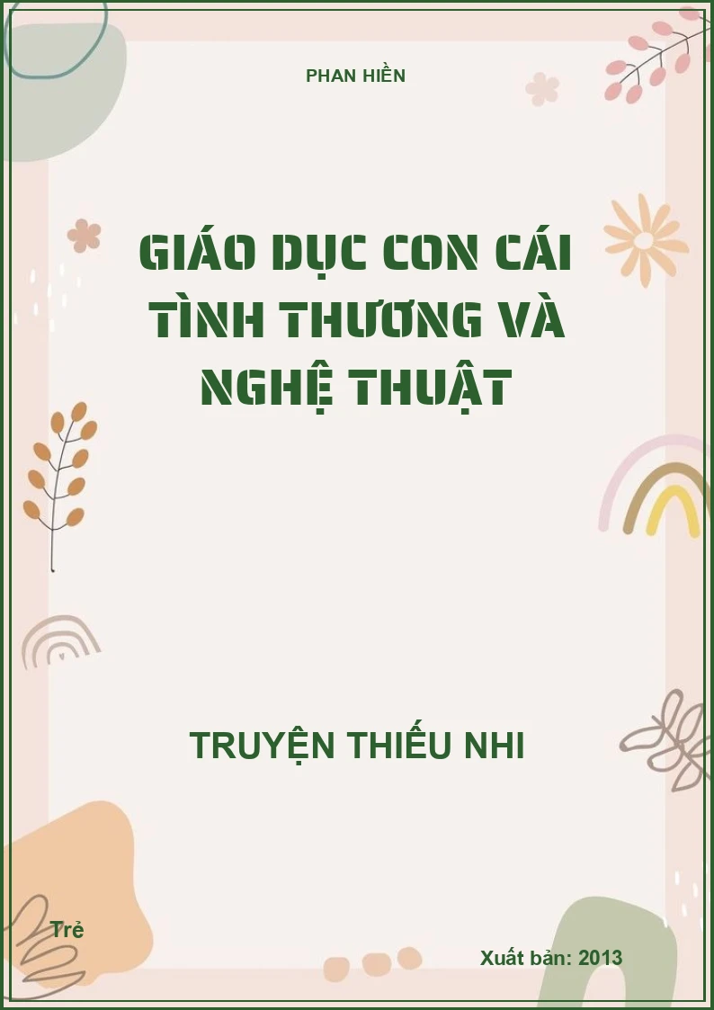 Giáo dục con cái tình thương và nghệ thuật