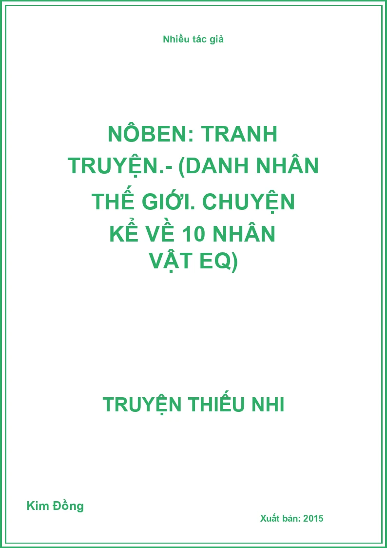Nôben: Tranh truyện.- (Danh nhân thế giới. Chuyện kể về 10 nhân vật EQ)
