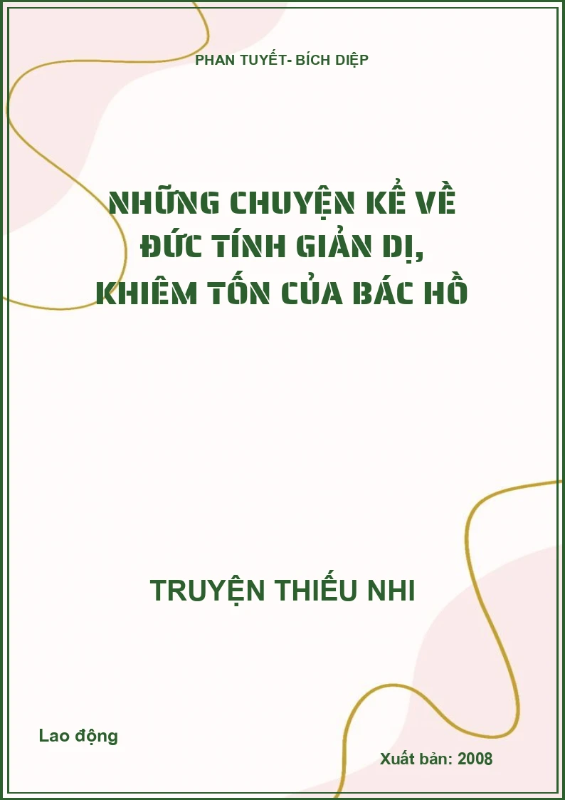 Những chuyện kể về đức tính giản dị, khiêm tốn của Bác Hồ