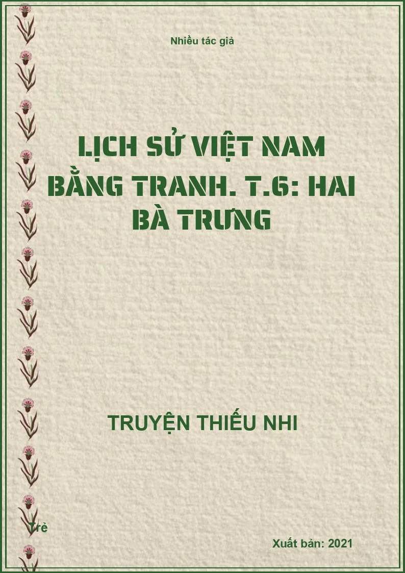 Lịch sử Việt Nam bằng tranh. T.6: Hai Bà Trưng
