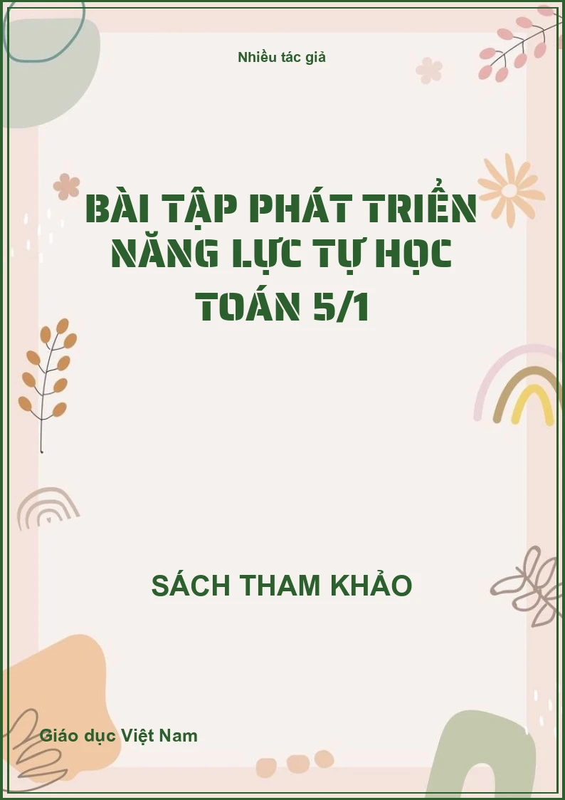 Bài tập phát triển năng lực tự học Toán 5/1