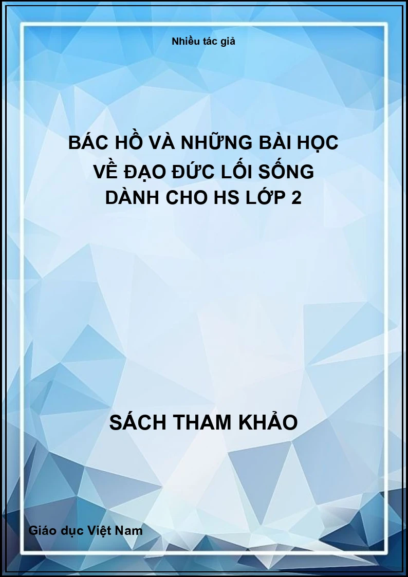 Bác Hồ và những bài học về đạo đức lối sống dành cho HS lớp 2