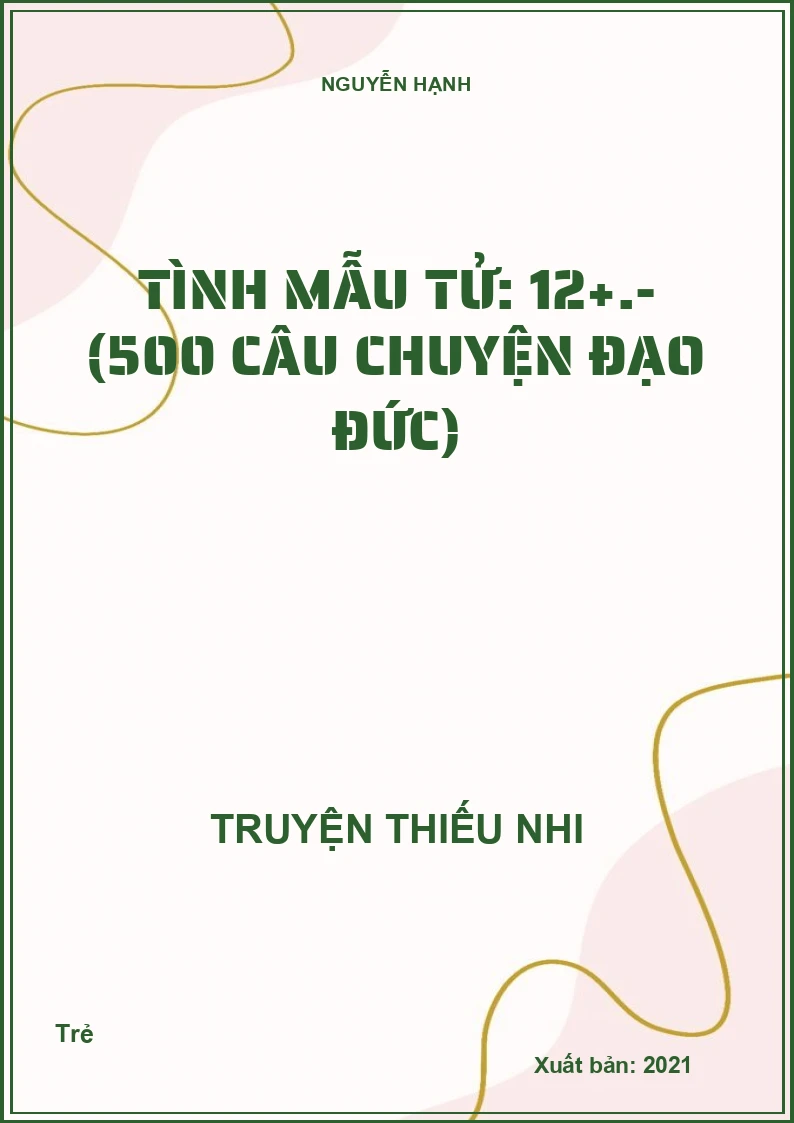 Tình mẫu tử: 12+.- (500 câu chuyện đạo đức)