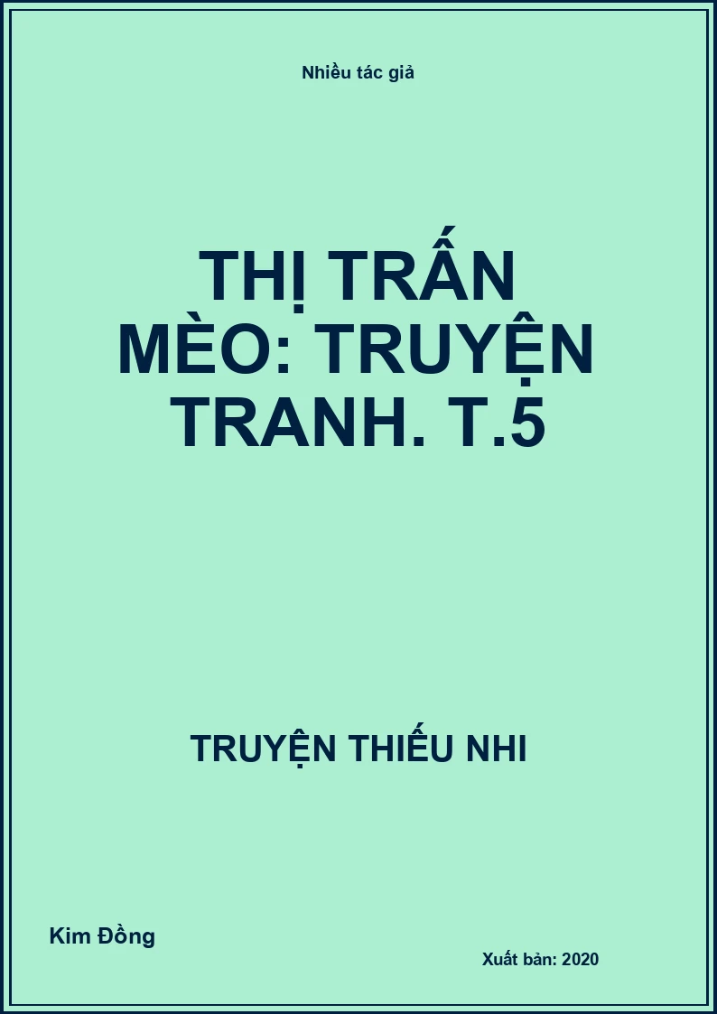 Thị trấn mèo: Truyện tranh. T.5